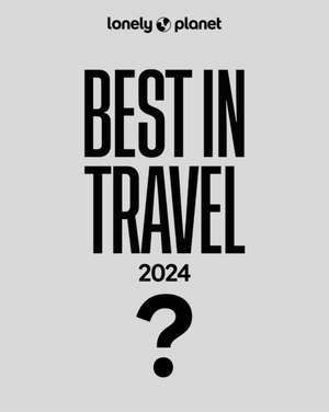 Best in Travel 2024 de Lonely Planet