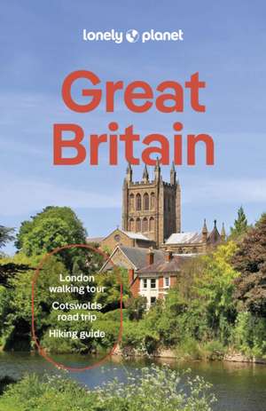 Lonely Planet Great Britain de Kerry Walker