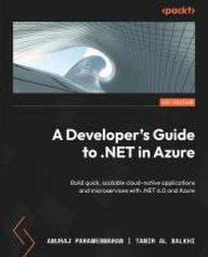 A Developer's Guide to .NET in Azure de Tamir Al Balkhi