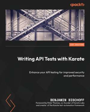 Writing API Tests with Karate de Benjamin Bischoff