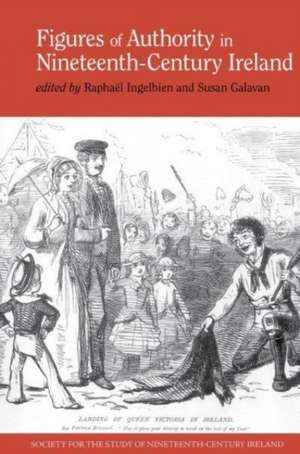 Figures of Authority in Nineteenth–Century Ireland de Raphaël Ingelbien