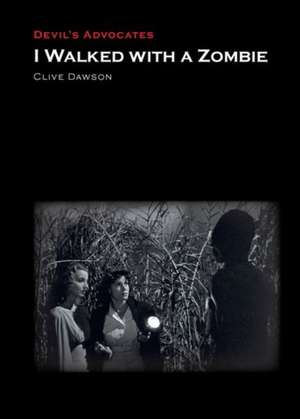 I Walked With a Zombie de Clive Dawson