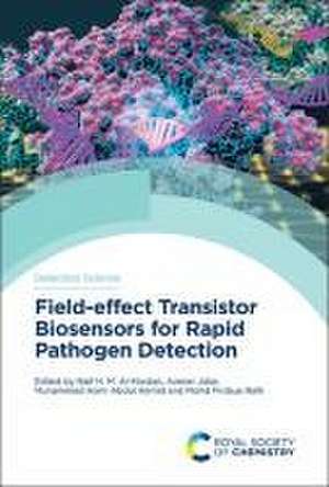 Field-Effect Transistor Biosensors for Rapid Pathogen Detection de Naif H M Al-Hardan