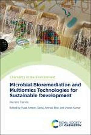 Microbial Bioremediation and Multiomics Technologies for Sustainable Development de Fuad Ameen