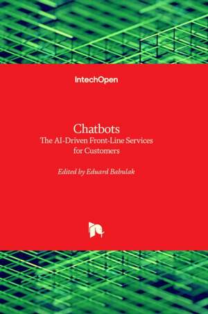Chatbots - The AI-Driven Front-Line Services for Customers