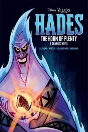 Disney Villains: Hades The Horn of Plenty de Harriet Webster