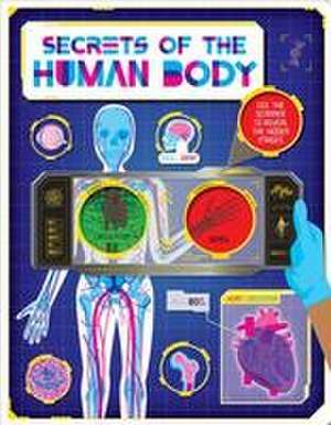 Secrets of the Human Body: Discover Amazing Facts and Hidden Images with the Super Scanner de Igloobooks