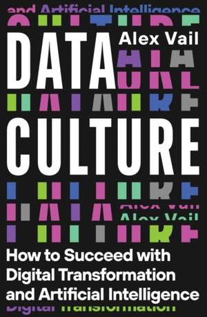 Data Culture de Alex Vail