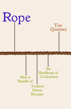Rope de Tim Queeney