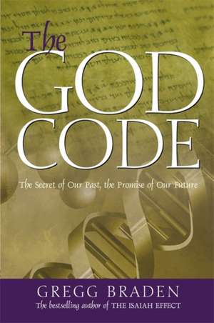 Braden, G: God Code