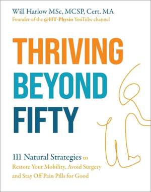 Thriving Beyond Fifty (Expanded Edition) de Will Harlow