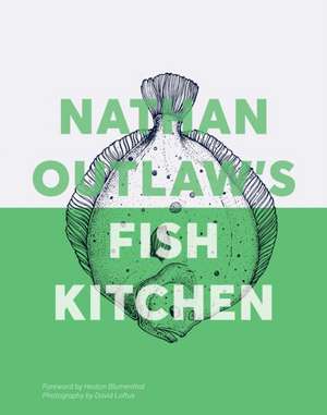 Nathan Outlaw's Fish Kitchen de Nathan Outlaw