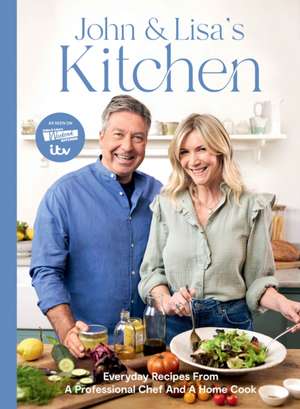 John and Lisa's Kitchen de John Torode