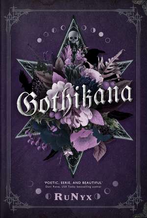 Gothikana : A Dark Academia Gothic Romance de RuNyx