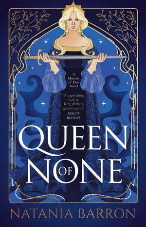 Queen of None de Natania Barron