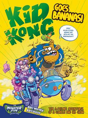 Kid Kong Goes Bananas! de Alec Worley