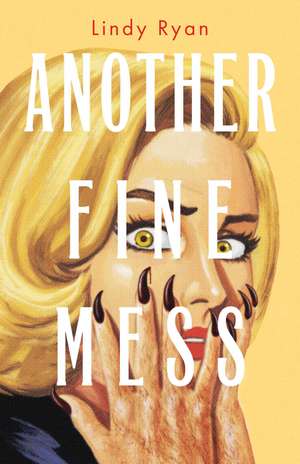 Another Fine Mess de Lindy Ryan