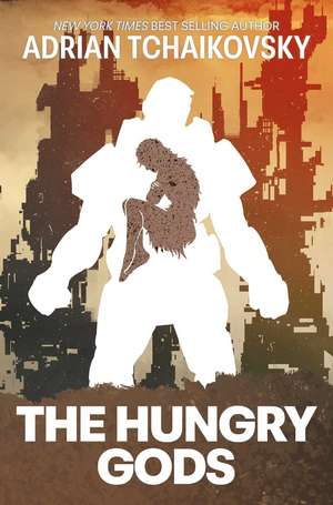 The Hungry Gods de Adrian Tchaikovsky