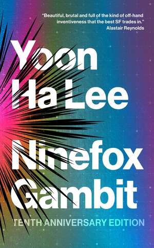 Ninefox Gambit: Tenth Anniversary Edition de Yoon Ha Lee
