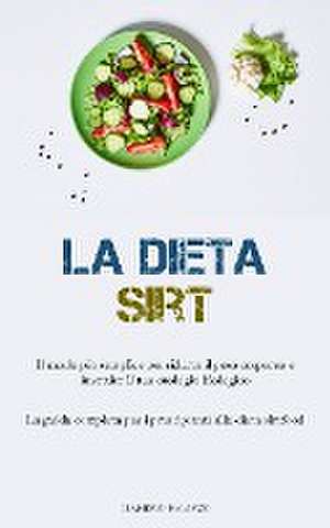 La Dieta Sirt de Leandro Palazzo