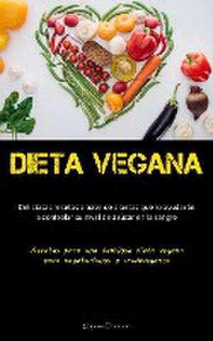 Dieta Vegana de Ulysses Donovan