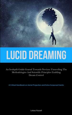 Lucid Dreaming de Lukasz Russell