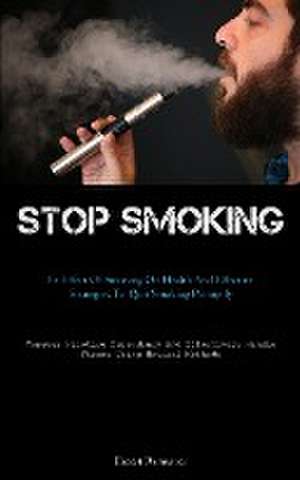 Stop Smoking de Ernest Ramsauer