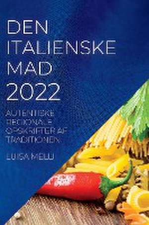 DEN ITALIENSKE MAD 2022 de Luisa Melli