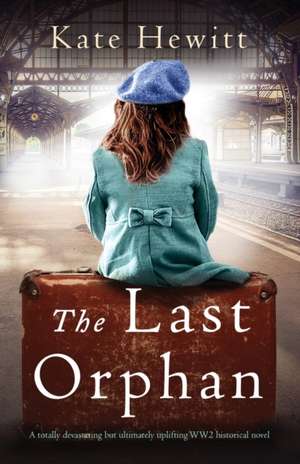 The Last Orphan de Kate Hewitt