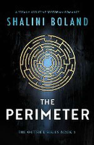 The Perimeter de Shalini Boland