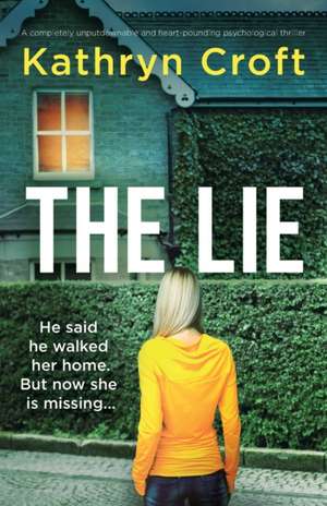 The Lie de Kathryn Croft