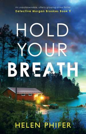 Hold Your Breath de Helen Phifer