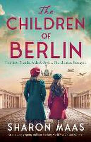 The Children of Berlin de Sharon Maas