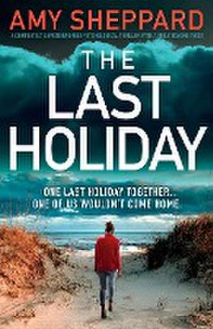 The Last Holiday de Amy Sheppard