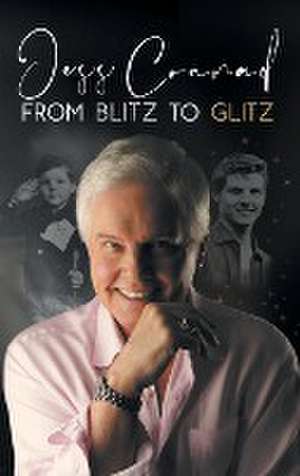 From Blitz to Glitz de Jess Conrad