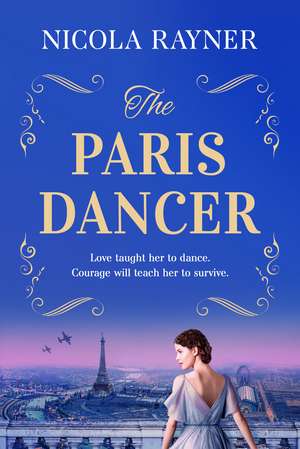 The Paris Dancer de Nicola Rayner