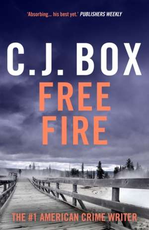 Free Fire de C. J. Box