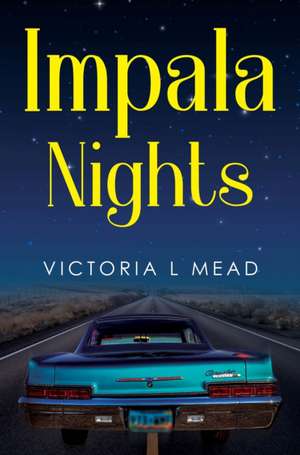 Impala Nights de Victoria L Mead
