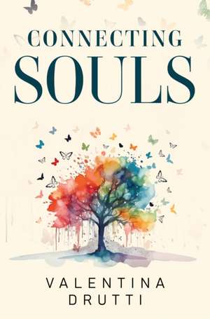 Connecting Souls de Valentina Drutti