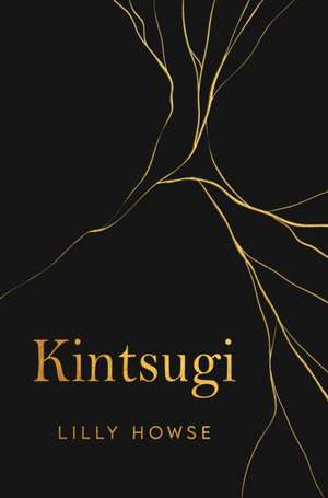 Kintsugi de Lilly Howse