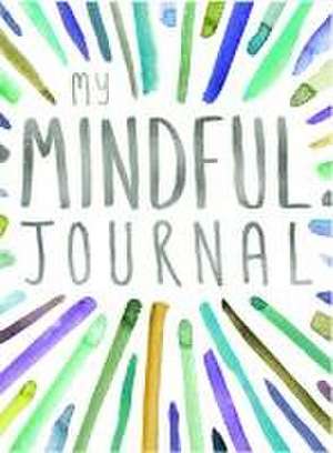 My Mindful Journal de Trigger Publishing