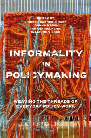 Informality in Policymaking de Lindsey Garner-Knapp
