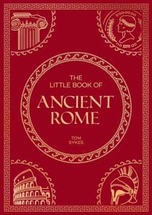 The Little Book of Ancient Rome de Summersdale Publishers