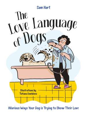 Love Language of Dogs de Sam Hart