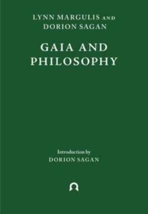 Gaia and Philosophy de Lynn Margulis