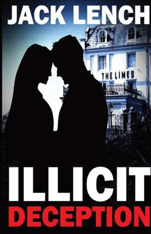 Illicit Deception de Jack Lench