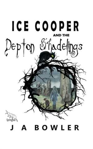 Ice Cooper and the Depton Shadelings de J A Bowler