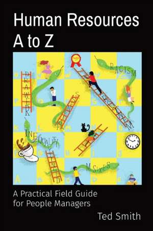 Human Resources A to Z de Ted Smith