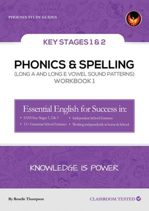 PHONICS & SPELLING WORKBOOK 1 de Roselle Thompson