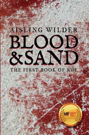 Blood & Sand de Aisling Wilder